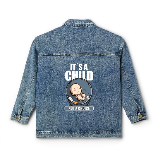 Anti Abortion Conservative Pro Life Sign Gift Classic Women's Denim Jackets
