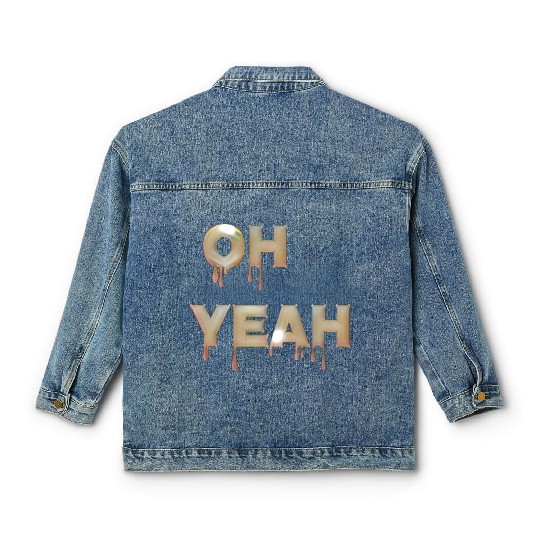 Oh yeah Classic Women's Denim Jackets