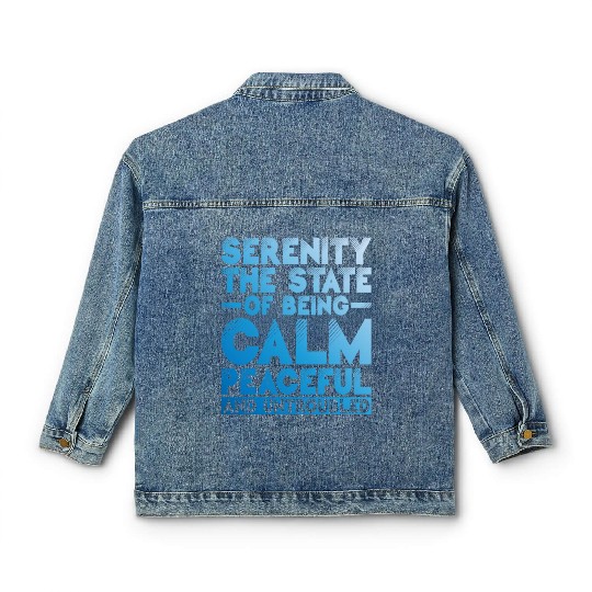 Serenity, Being Calm, Peaceful, And Untroubled 1 Classic Women's Denim Jackets