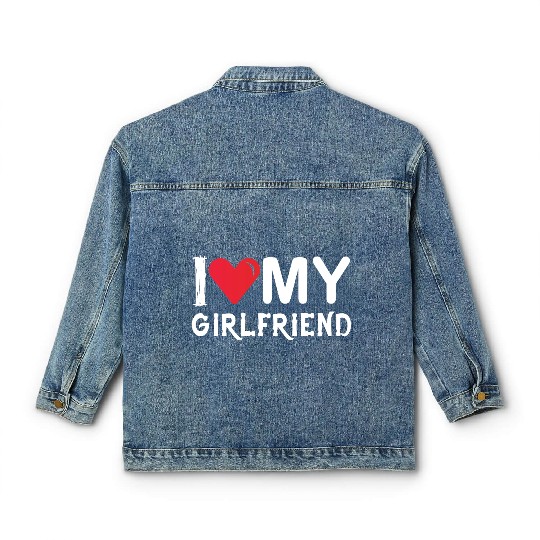 I Love My Girlfriend-Valentines Day-Romantic-Love Classic Women's Denim Jackets