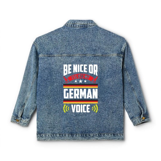Be Nice Or I'll Use My German Voice Teacher Scream Classic Women's Denim Jackets