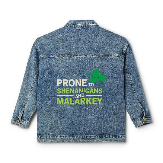 Prone To Shenanigans And Malarkey Ireland Leprecha Classic Women's Denim Jackets