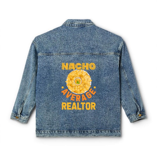 Nacho Average Realtor Mexican Fiesta Classic Women's Denim Jackets