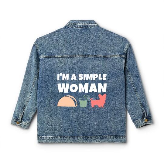 I'm A Simple Woman Tacos Tequila Yorkshire Terrier Classic Women's Denim Jackets