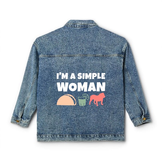 I'm A Simple Woman Tacos Tequila English Bulldog Classic Women's Denim Jackets