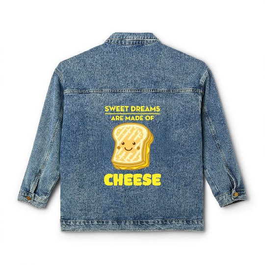 Sweet Dreams Are Made Of Cheese Classic Women's Denim Jackets
