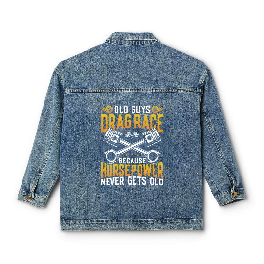 Drag Racing Race Car Old Guys Drag Classic Women's Denim Jackets