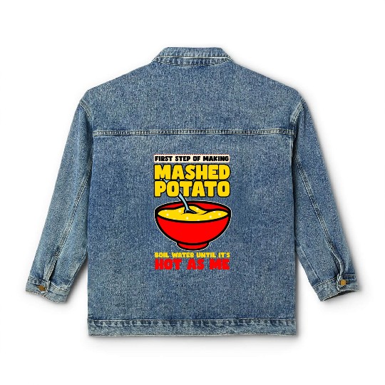 First Step Of Making Mashed Potatoes Classic Women's Denim Jackets