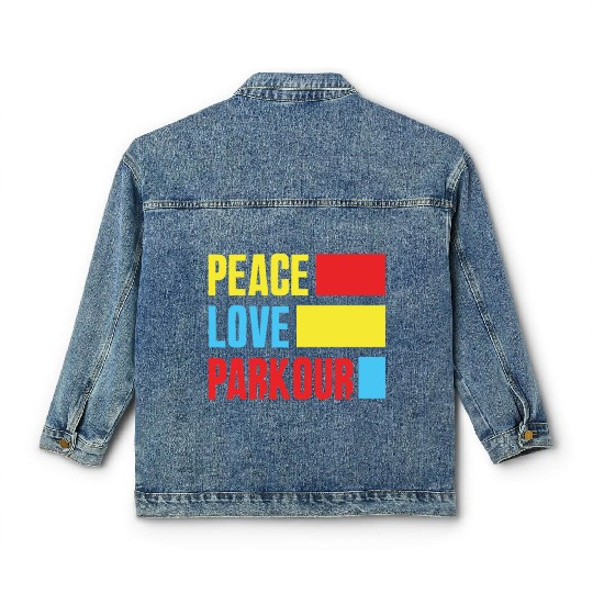 Peace Love Parkour Funny Parkour Free Running Gift Classic Women's Denim Jackets