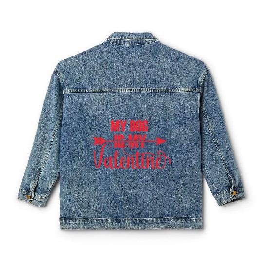 Valentines Day Gifts My Dog Is My Valentine Matchi Classic Women's Denim Jackets