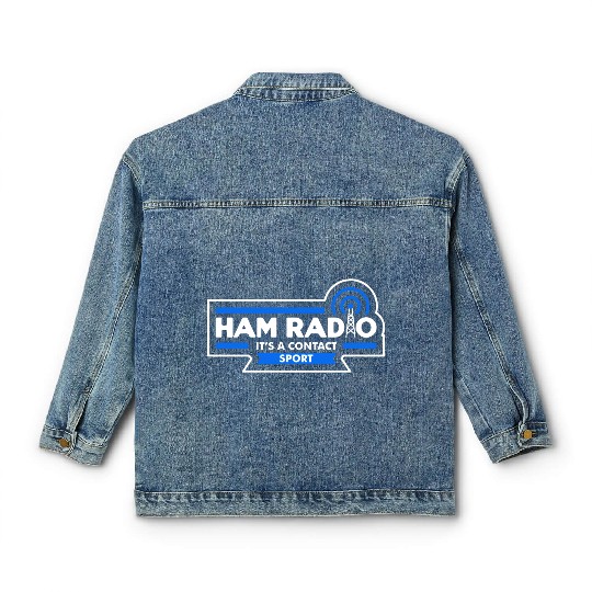 Ham Radio - It's a contact sport (dark) Classic Women's Denim Jackets