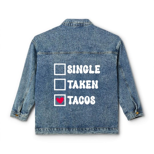 I Love Taco Anti-Valentine, Tacos Are My Valentine Classic Women's Denim Jackets
