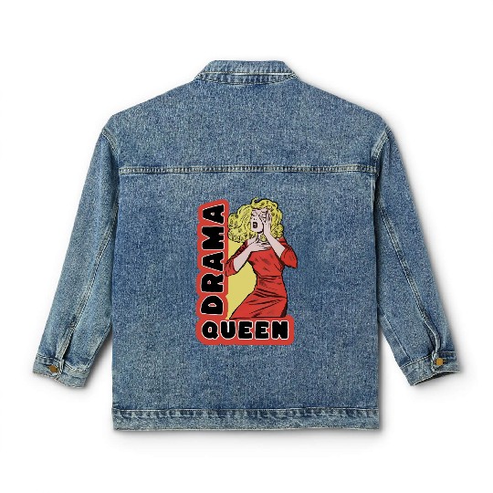 Drama Queen because everything excites me too much Classic Women's Denim Jackets