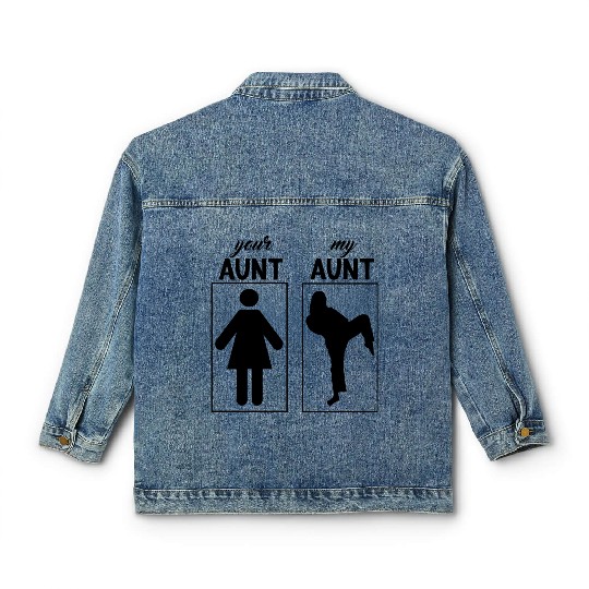 Your Aunt My Aunt Is Cooler Aunt Baby, Funny Aunt Classic Women's Denim Jackets