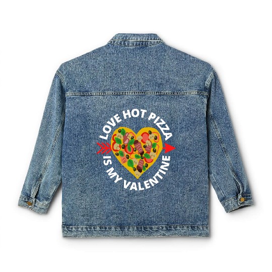 love hot pizza is my valentine Classic Women's Denim Jackets