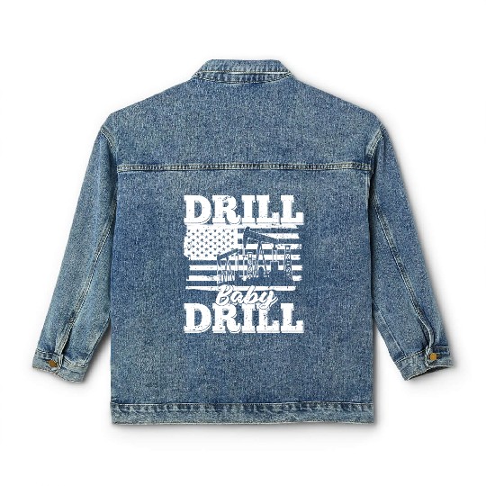 Oilfield Oil Drilling Us Flag Drill Baby Drill Classic Women's Denim Jackets