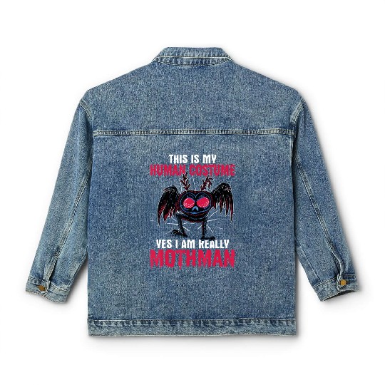 Mothman This Is My Human Costume Yes I Am Really M Classic Women's Denim Jackets