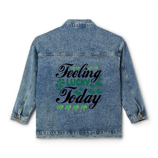 feeling lucky today Classic Women's Denim Jackets