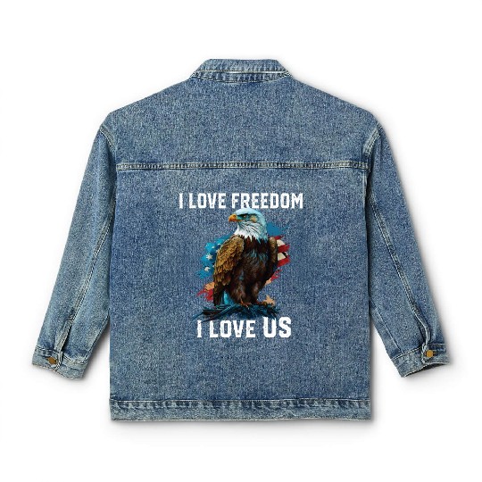 I Love Freedom I Love US American Bald Eagle Classic Women's Denim Jackets