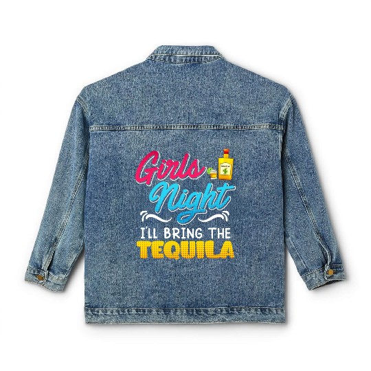 Girls Night I'll bring the Tequila Spring Break Classic Women's Denim Jackets