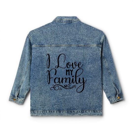 I Love My Family Classic Women's Denim Jackets