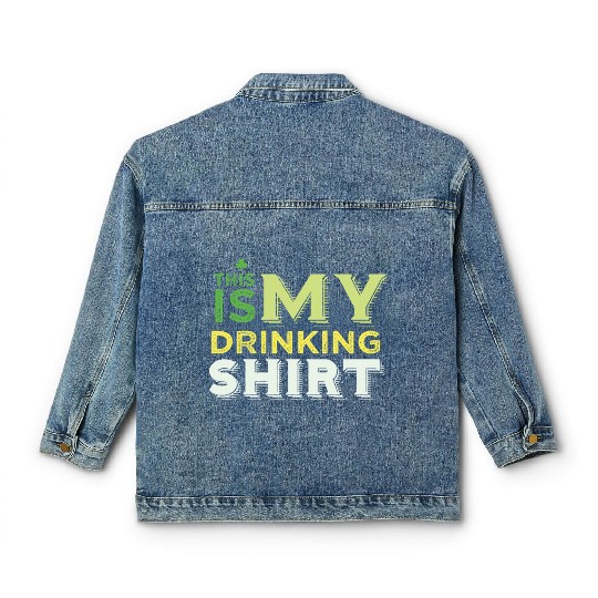 This Is my Drinking Classic Women's Denim Jackets St Patrick Day