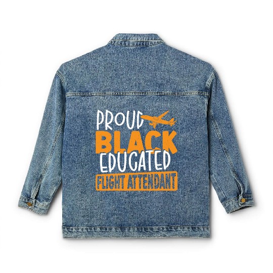 Proud Black Educated Flight Attendant Classic Women's Denim Jackets
