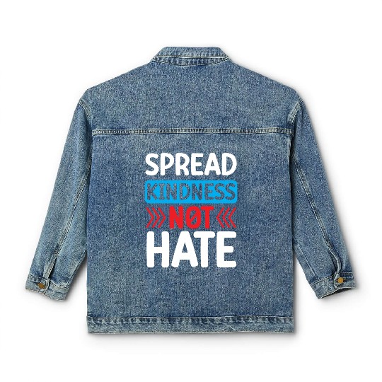 Spread Kindness Not Hate Classic Women's Denim Jackets