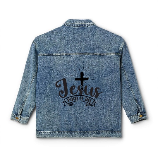 Jesus paid it all Classic Women's Denim Jackets