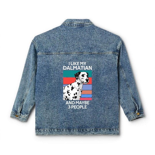 I Like My Dalmatian And Maybe 3 People Vintage Classic Women's Denim Jackets