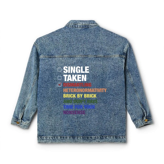 Single Taken Dismantling Heteronormativity Brick B Classic Women's Denim Jackets
