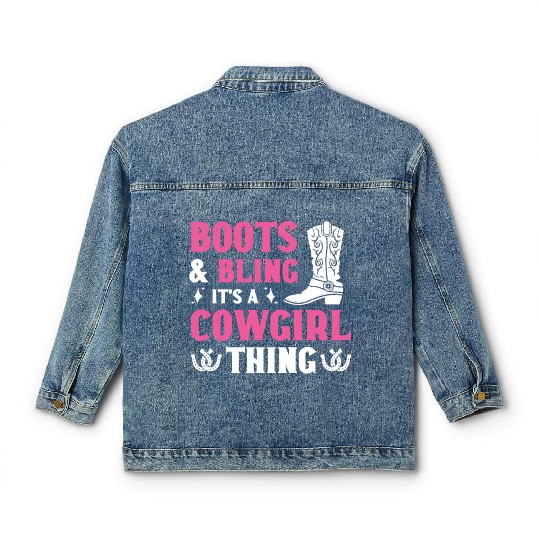 Boots And Bling It's A Cowgirl Thing Classic Women's Denim Jackets
