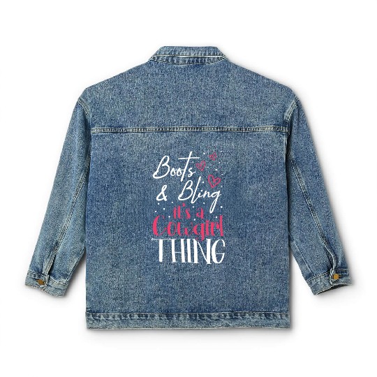 Boots And Bling It's A Cowgirl Thing Classic Women's Denim Jackets
