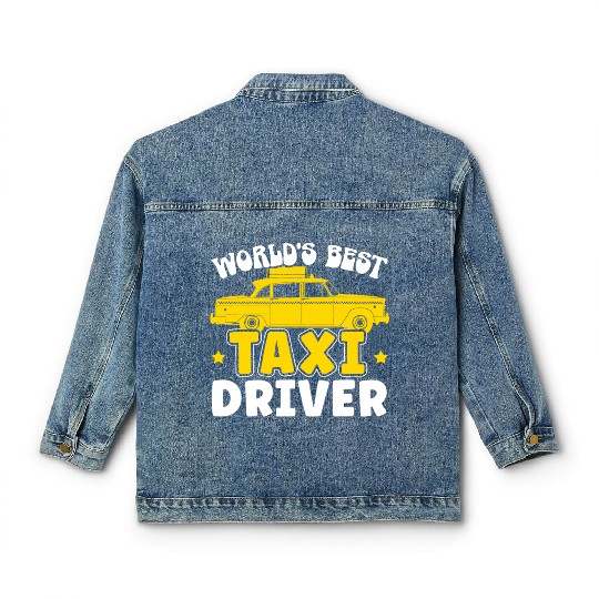 World's Best Taxi Driver Taxicab Cab Driver Cabbie Classic Women's Denim Jackets