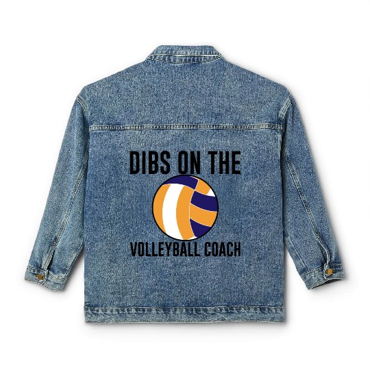 Dibs On The Volleyball Coach Classic Women's Denim Jackets