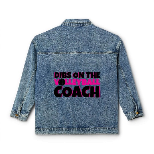 Dibs On The Volleyball Coach 4 Classic Women's Denim Jackets