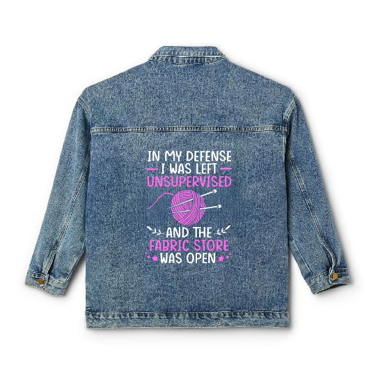 I Was Left Unsupervised Sewing Cross Stitch Classic Women's Denim Jackets