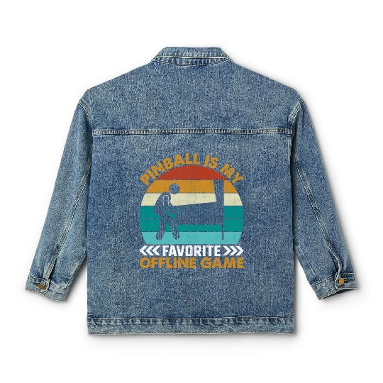 Pinball Is My Favorite Offline Game I Pinball Classic Women's Denim Jackets