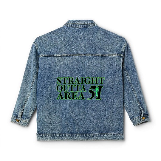 Straight Outta Area 51 Classic Women's Denim Jackets