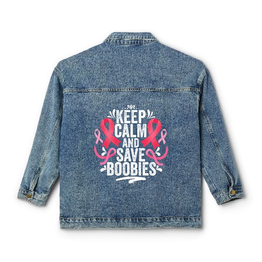 Pink Ribbon Keep Calm And Save Boobies Breast Classic Women's Denim Jackets