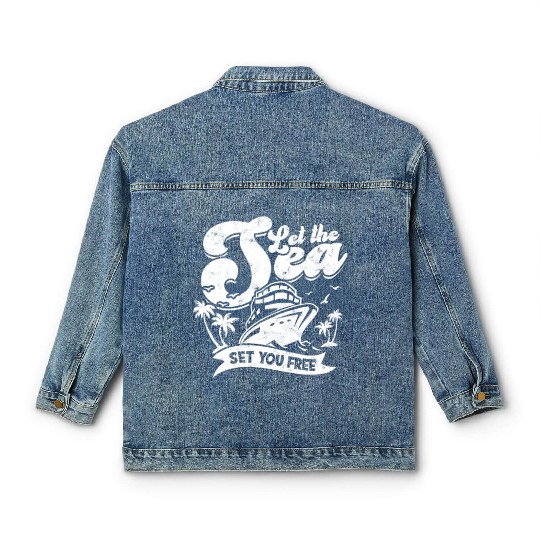 Let the sea set you free - Cruise Classic Women's Denim Jackets