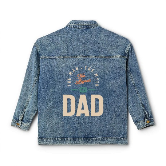 My Dad - The Man The Myth The Legend - Father's Classic Women's Denim Jackets