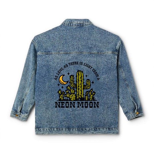 AS LONG AS THERE IS LIGHT FROM A NEON MOON Classic Women's Denim Jackets