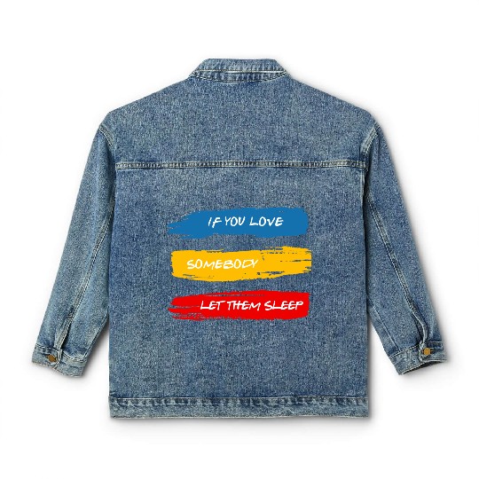 Let Them Sleep Classic Women's Denim Jackets