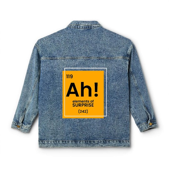 Ah Element of surprise funny Chemist merch funny c Classic Women's Denim Jackets