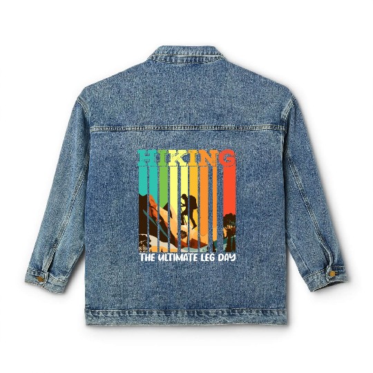 Hiking the ultimate Leg Day Mountain lover Classic Women's Denim Jackets