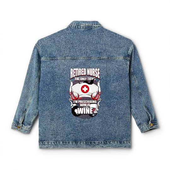 Funny Retired Nurse Wine Lover Nurse Classic Women's Denim Jackets