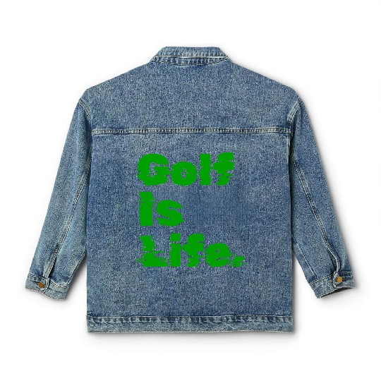 I Like Golfing, Golf Player, Golfing, Golf Is Life Classic Women's Denim Jackets