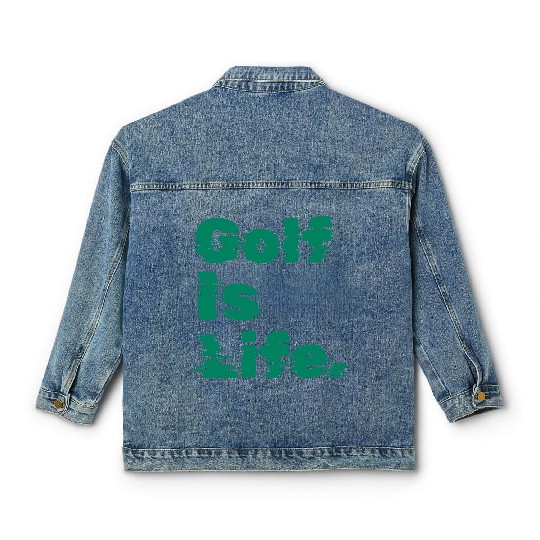 I Like Golfing, Golf Player, Golf Is Life Classic Women's Denim Jackets