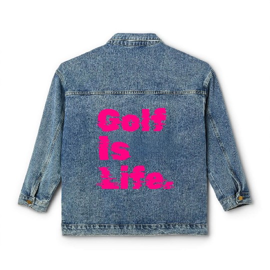 Golf Is Life, Hot Pink, Golfer, I Like Golf Classic Women's Denim Jackets